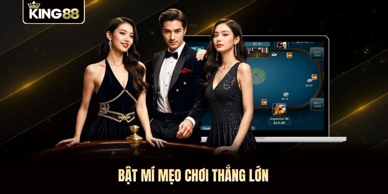 Bật mí mẹo chơi thắng lớn