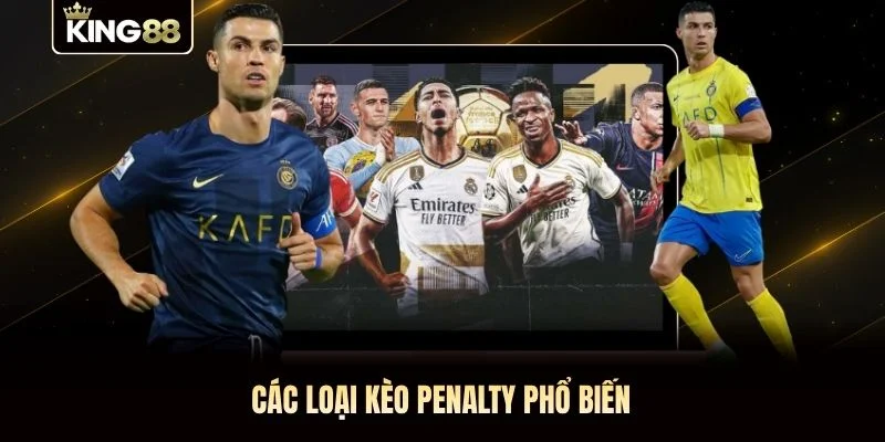 Các loại kèo penalty phổ biến