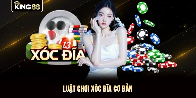 Luật chơi xóc đĩa cơ bản